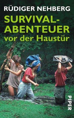 Survival-Abenteuer vor der Haustür