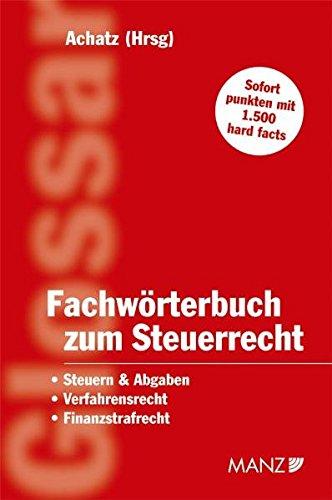 Fachwörterbuch zum Steuerrecht (Rechtstaschenbuch (RTB))