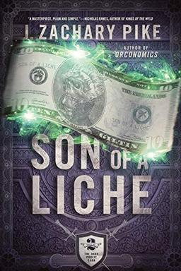 Son of a Liche (The Dark Profit Saga, Band 2)