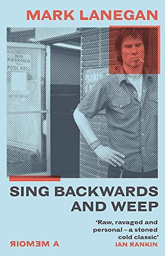 Sing Backwards and Weep: The Sunday Times Bestseller