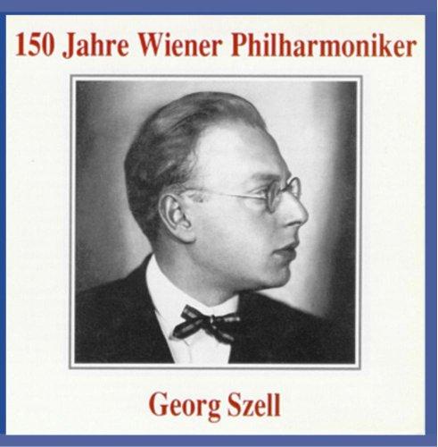 150 Jahre Wiener Philharmoniker - Georg Szell