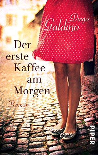 Der erste Kaffee am Morgen: Roman