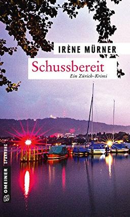 Schussbereit: Andrea Bernardis dritter Fall (Kriminalromane im GMEINER-Verlag)