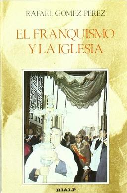 El franquismo y la Iglesia (Historia)