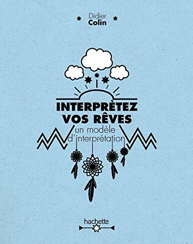 Interprétez vos rêves : un modèle d'interprétation