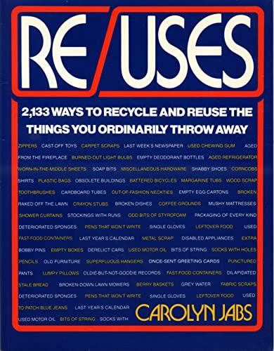 RE/USES 2133 WAYS TO RECYCLE &