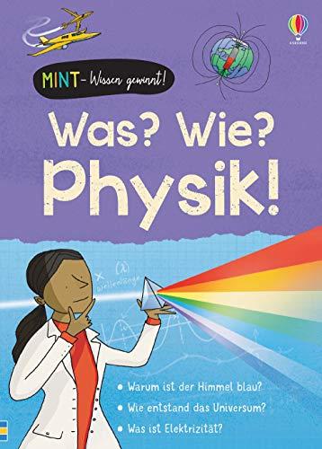 MINT - Wissen gewinnt! Was? Wie? Physik!