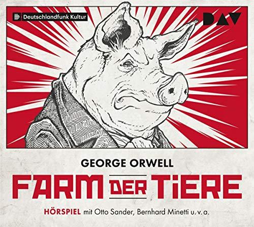 Farm der Tiere: Hörspiel mit Otto Sander, Bernhard Minetti u.v.a. (1 CD)