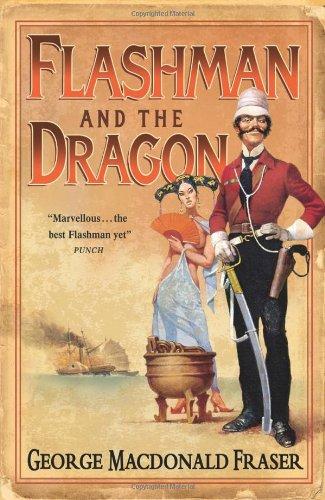 Flashman and the Dragon (The Flashman Papers)