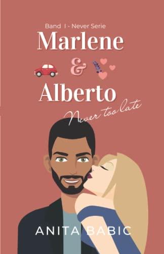 Marlene & Alberto: Never too late