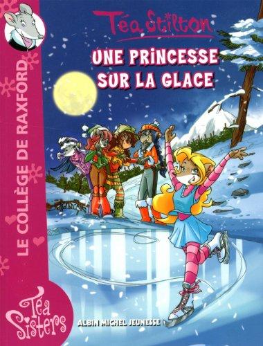 Le collège de Raxford. Vol. 10. Une princesse sur la glace