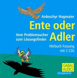 Ente oder Adler. CD: Vom Problemsucher zum Lösungsfinder