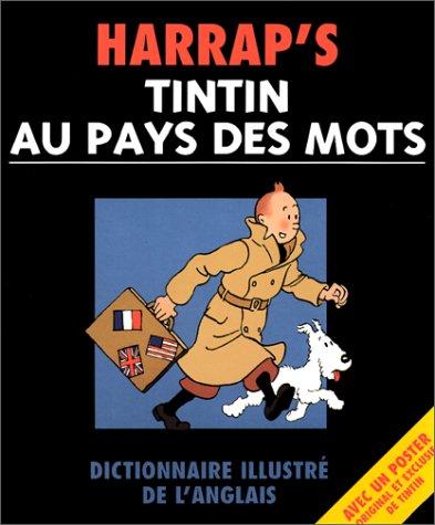 Tintin au pays des mots : dictionnaire illustré monolingue anglais