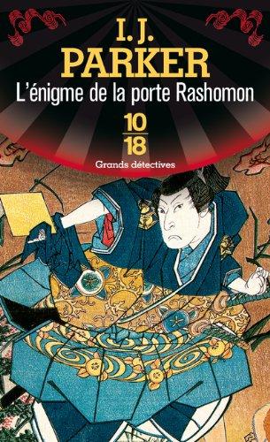 Une enquête de Sugawara Akitada. Vol. 2. L'énigme de la porte de Rashomon