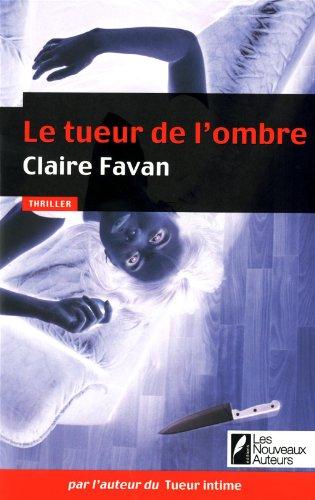 Le tueur de l'ombre : thriller