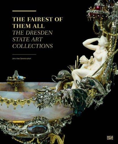 The Fairest of Them All. The Dresden State Art Collections