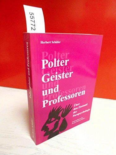 Poltergeister und Professoren - Über den Zustand der Parapsychologie