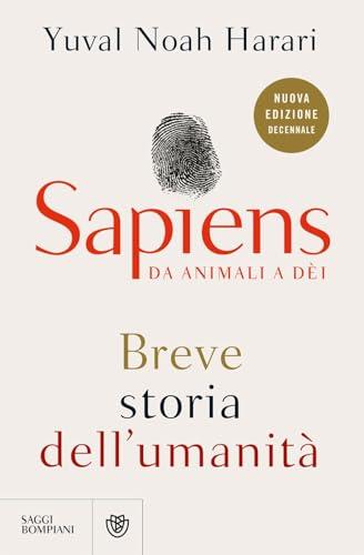 Sapiens. Da animali a dèi. Breve storia dell'umanità. Nuova ediz. (Saggistica straniera)