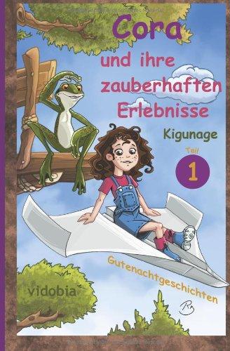 Cora und ihre zauberhaften Erlebnisse -  Teil 1 - Gutenachtgeschichten