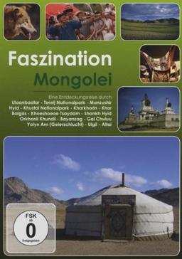 Faszination Mongolei