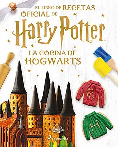 La cocina de Hogwarts: El libro de recetas oficial de Harry Potter