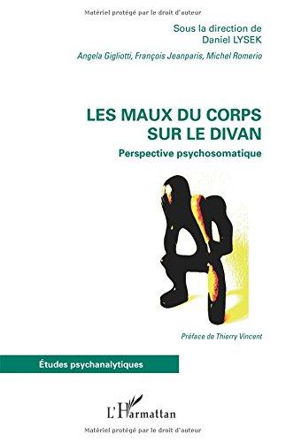 Les maux du corps sur le divan : perspective psychosomatique