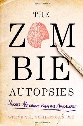 The Zombie Autopsies: Secret Notebooks from the Apocalypse