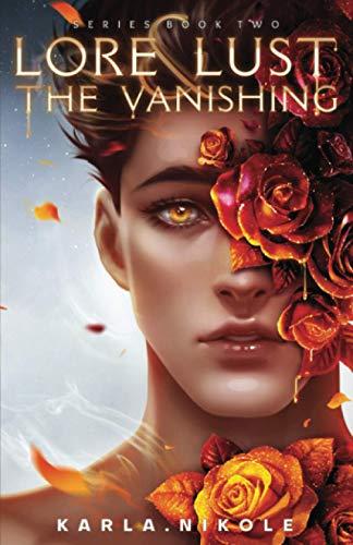 Lore and Lust Book Two: The Vanishing: Lore and Lust Series Book Two