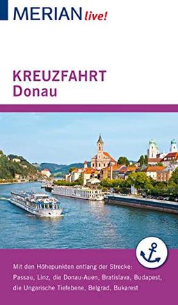 MERIAN live! Reiseführer Kreuzfahrt Donau: Mit Kartenatlas im Buch und Extra-Karte zum Herausnehmen