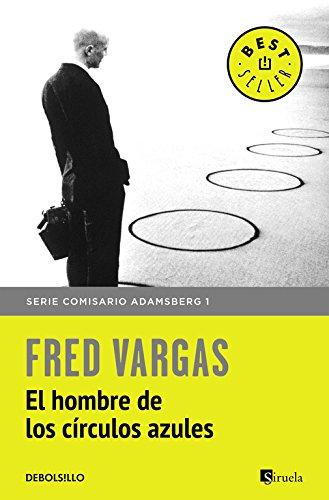 Comisario Adamsberg 1. El hombre de los círculos azules (BEST SELLER, Band 26200)