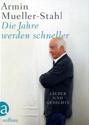 Die Jahre werden schneller: Lieder und Gedichte