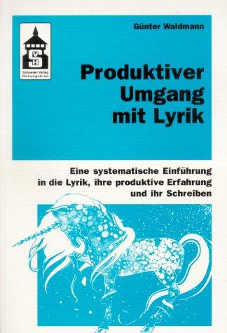 Produktiver Umgang mit Lyrik