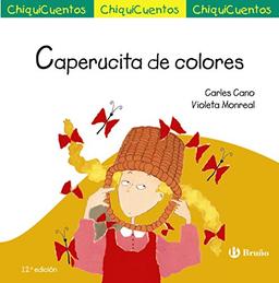 Caperucita de colores (Castellano - A PARTIR DE 3 AÑOS - CUENTOS - ChiquiCuentos)