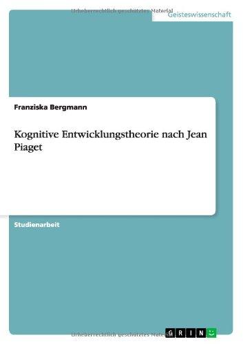 Kognitive Entwicklungstheorie nach Jean Piaget