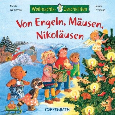 Weihnachts-Geschichten. Von Engeln, Mäusen und Nikoläusen