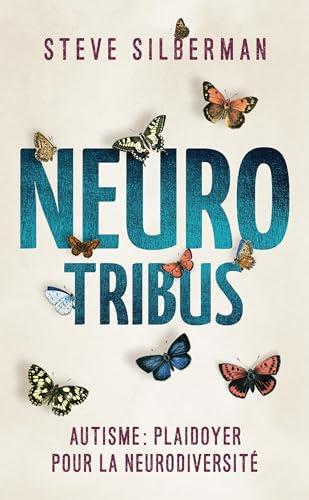 Neurotribus : autisme : plaidoyer pour la neurodiversité