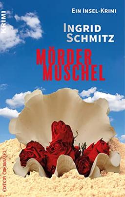 Mördermuschel: Ein Insel-Krimi (Krimi: Krimi und Thriller)