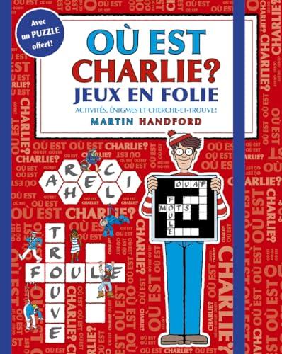 Où est Charlie ? - Jeux en folie: Jeux en folie. Activités, énigmes et cherche-et-trouve ! Avec un puzzle offert !