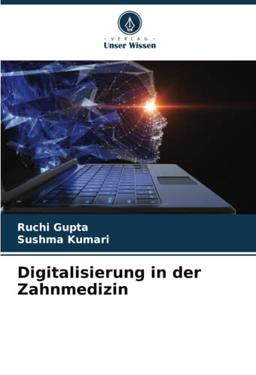 Digitalisierung in der Zahnmedizin