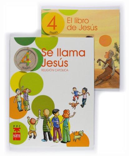 Se llama Jesús, religión católica, 4 Educación Primaria, 2 ciclo