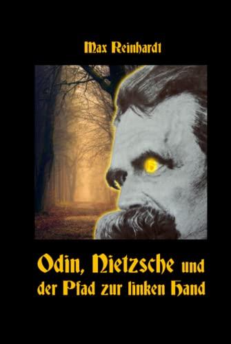 Odin, Nietzsche und der Pfad zur linken Hand