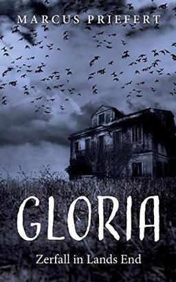 Gloria: Zerfall in Lands End