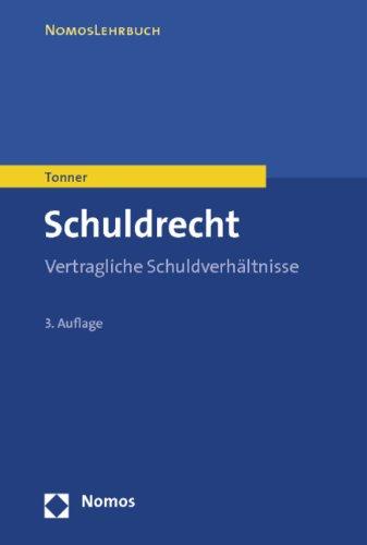 Schuldrecht: Vertragliche Schuldverhältnisse