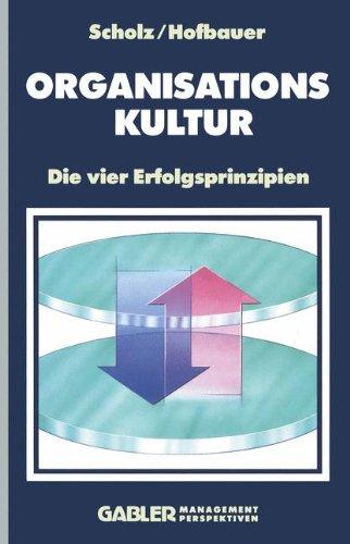 Organisationskultur: Die vier Erfolgsprinzipien