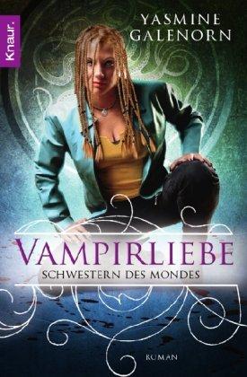 Schwestern des Mondes 6: Vampirliebe