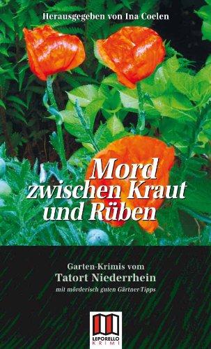 Mord zwischen Kraut und Rüben: Gartenkrimis