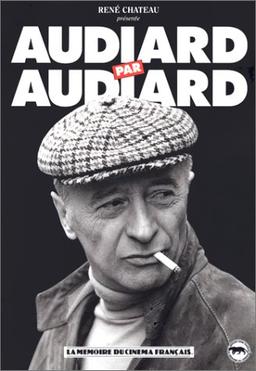 Audiard par Audiard