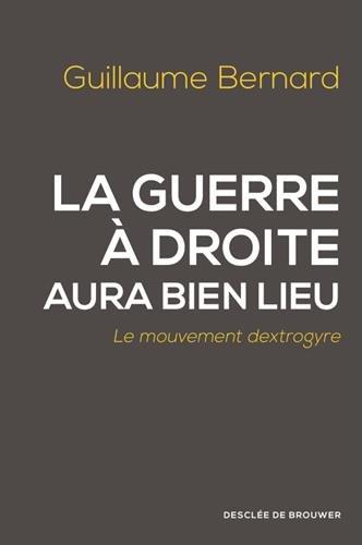 La guerre à droite aura bien lieu : le mouvement dextrogyre