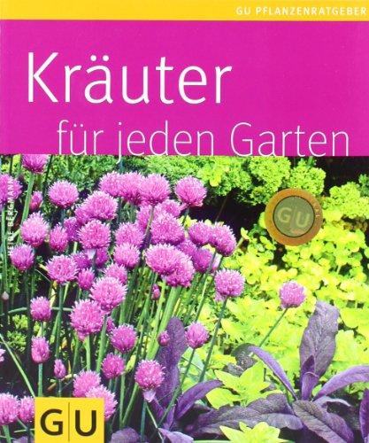 Kräuter für jeden Garten (GU Pflanzenratgeber)