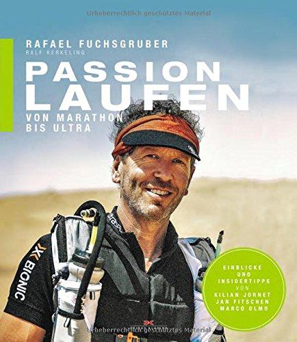 Passion Laufen: Von Marathon bis Ultra